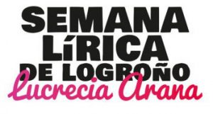 Semana Lírica de Logroño "Lucrecia Arana"